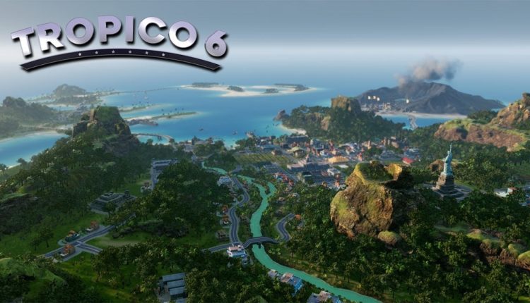 Tropico 6